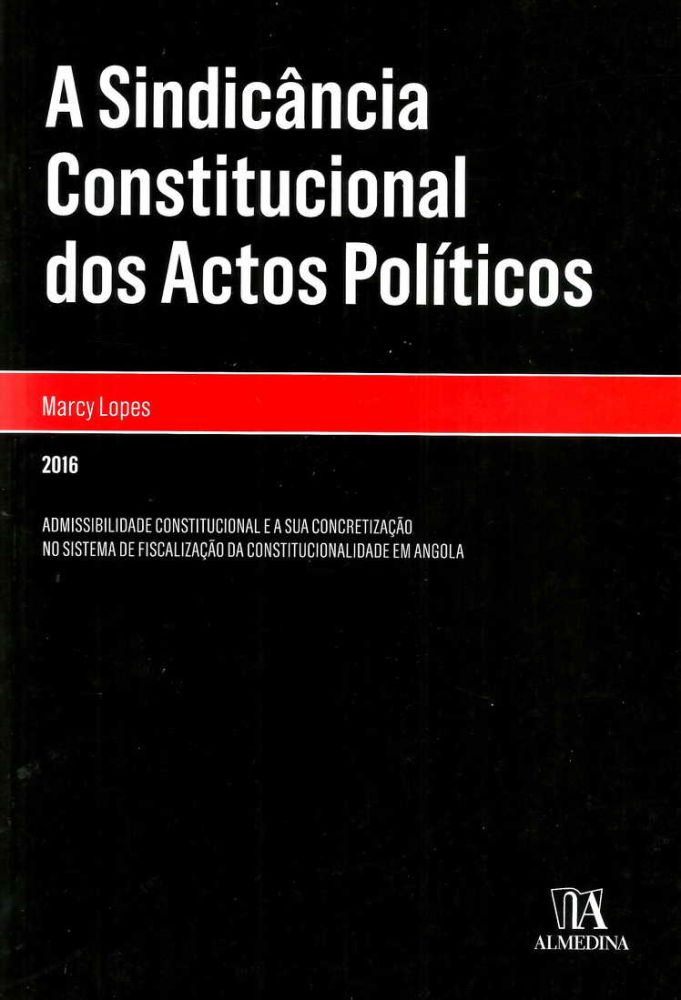 A Sindicância Constitucional dos Actos Políticos