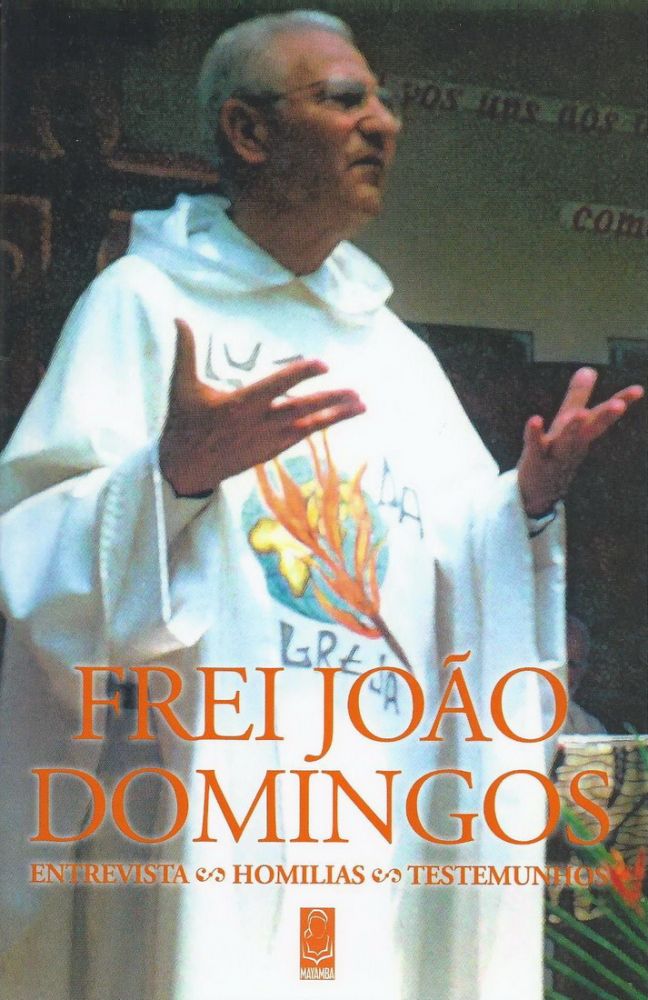 Frei João Domingos – Entrevista, Homilias, Testemunhos