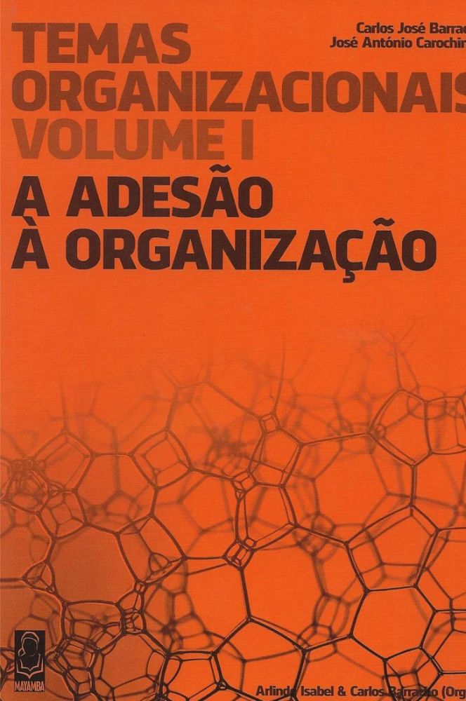 Temas Organizacionais vol.I Adesão À Organização