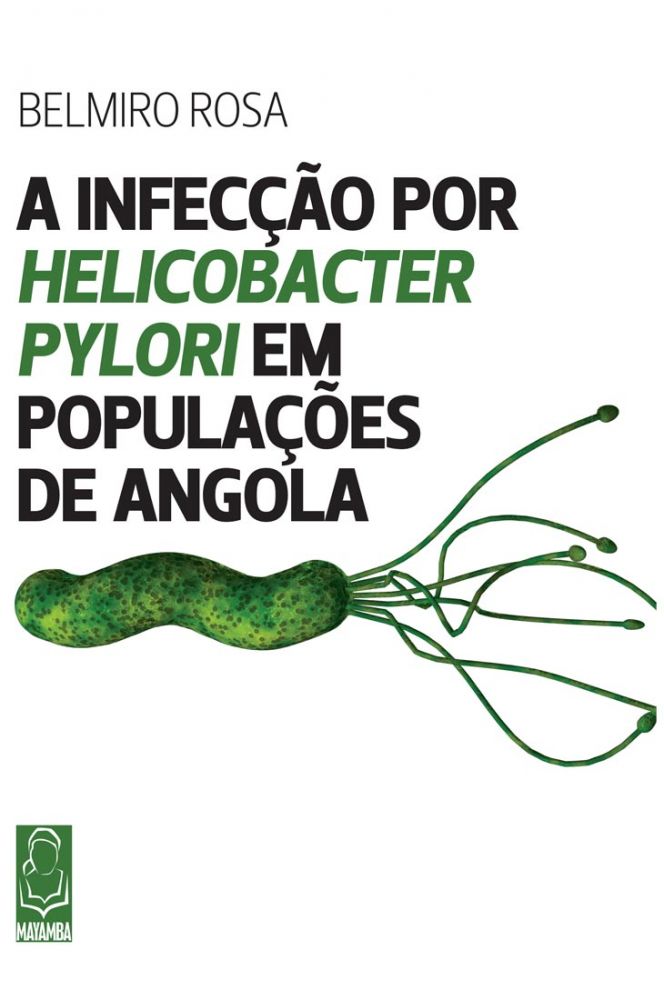 A Infecção por Helicobacter Pylori em Populações de Angola 