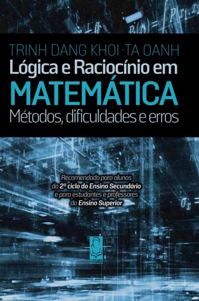 Lógica e Raciocínio em Matemática - Métodos, dificuldades e erros