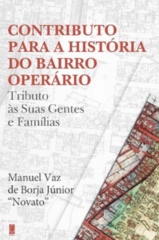 Contribuição para História do Bairro Operário