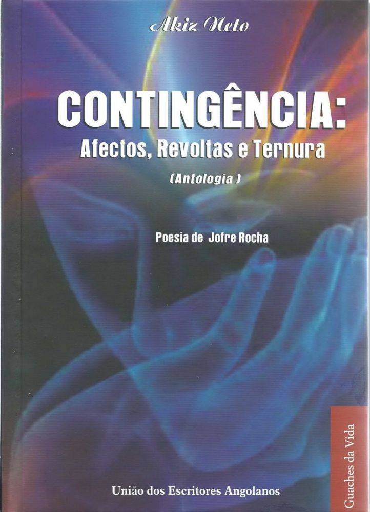 Contingência:  Afectos, Revoltas e Ternura