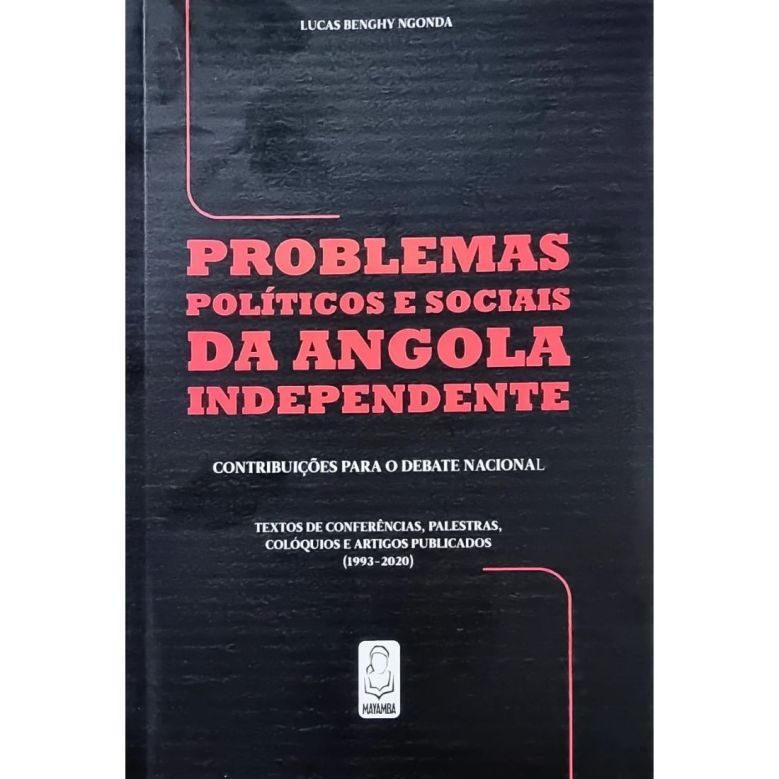 Problemas Políticos e Sociais da Angola Independente