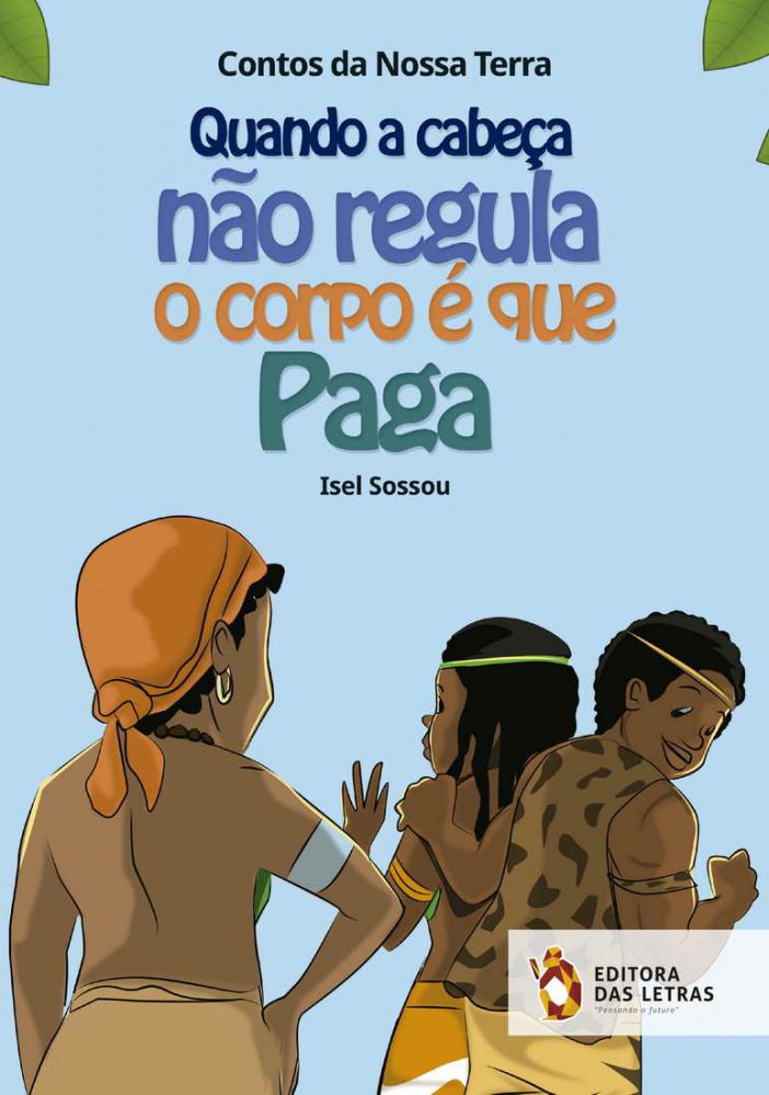 Quando a Cabeça não Regula o corpo é que paga