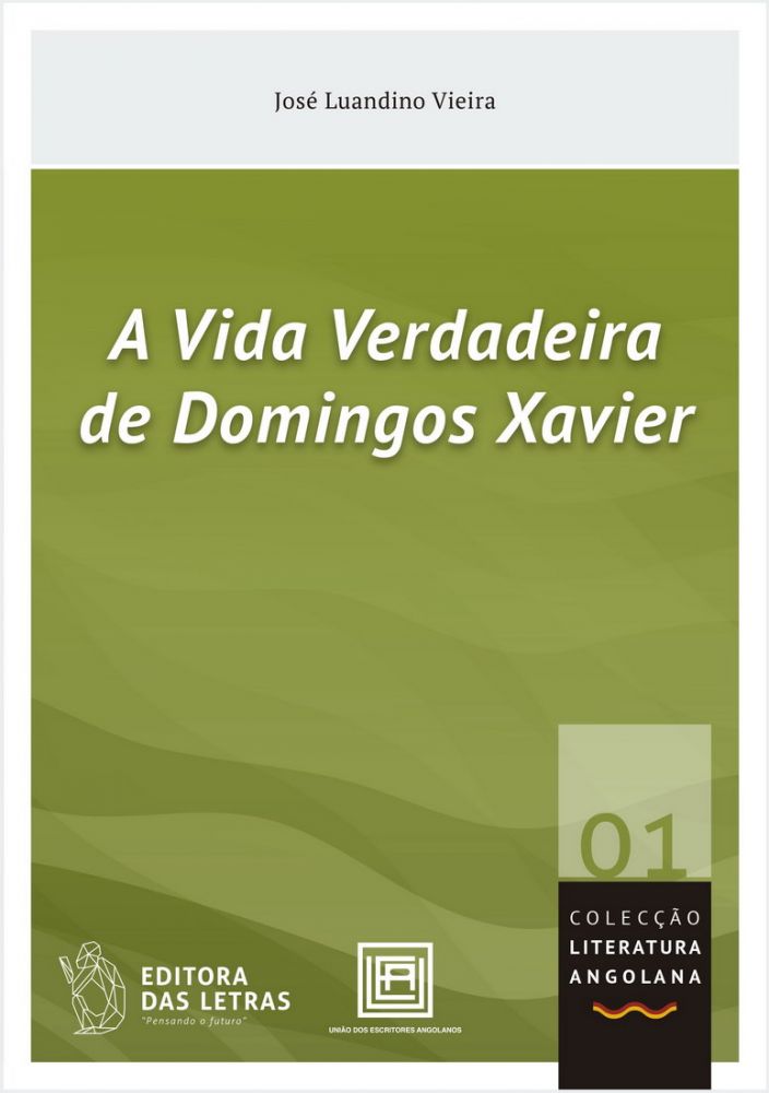 A vida verdadeira de Domingos Xavier