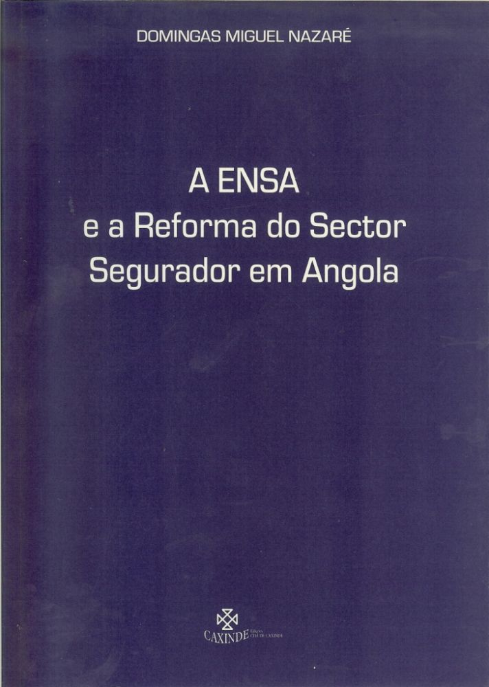  A Ensa e a Reforma do Sector Segurador em Angola