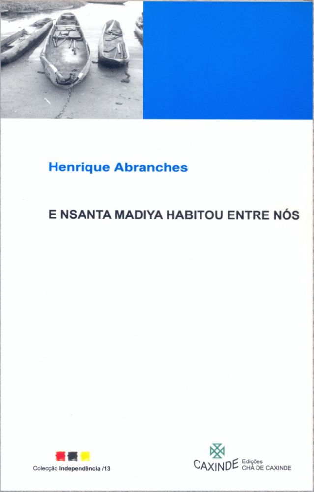 E Nsanta Madiya Habitou Entre Nós