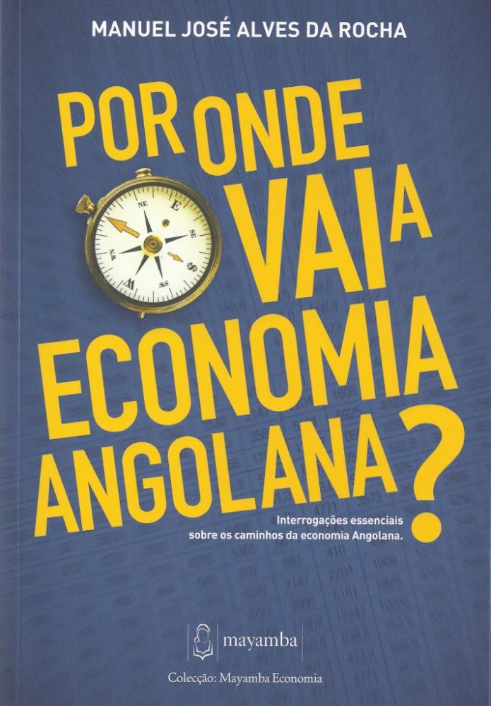 Por Onde Vai a Economia Angolana 