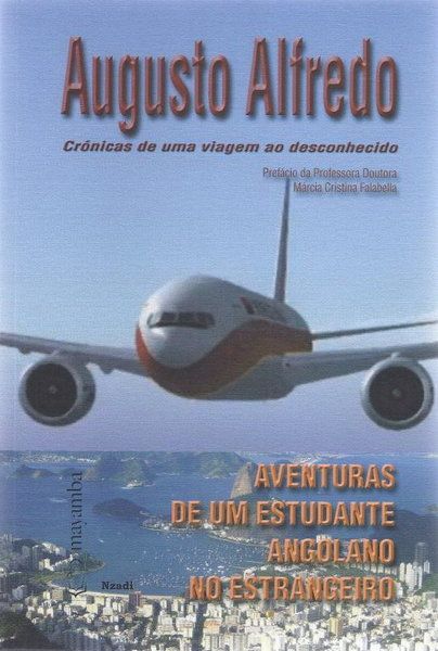 Aventuras de Um Estudante Angolano no Estrangeiro 