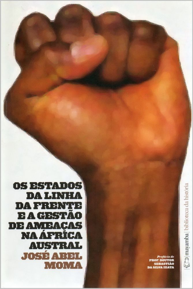 Os Estados da Linha da Frente e a Gestão de Ameaças na África Austral 