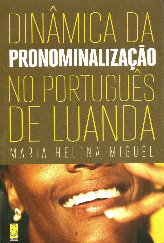 Dinâmica da Pronominalização no Português de Luanda 