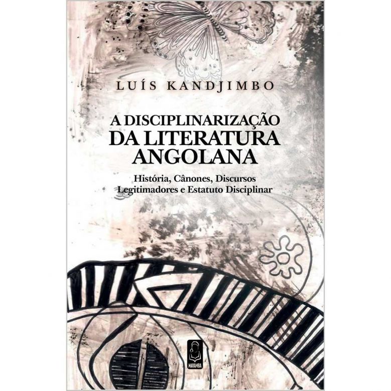 A Disciplinarização da Literatura Angolana